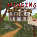 Wiggins the Lonely Mailbox