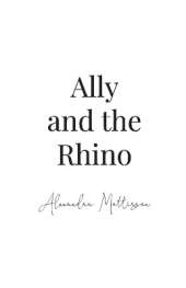 Ally and the Rhino