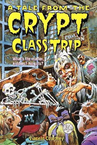 Tale from the Crypt Class Trip