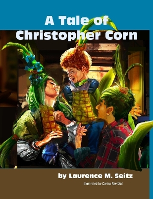 A Tale of Christopher Corn