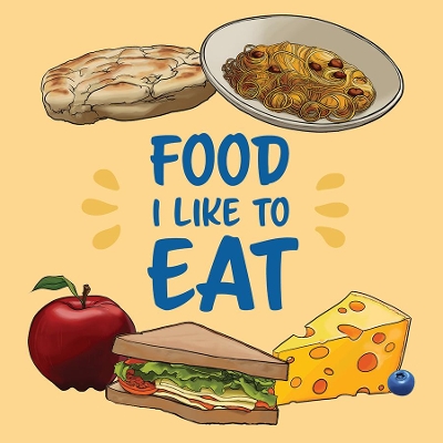 Food I Like to Eat: English Edition
