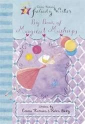 Felicity Wishes: Big Book of Magical Mishaps