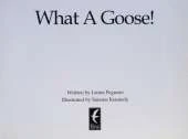 What a Goose!