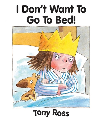 I Don't Want to Go to Bed!