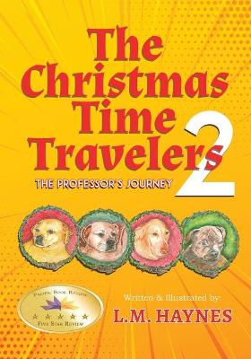 The Christmas Time Travelers 2: The Professor's Journey