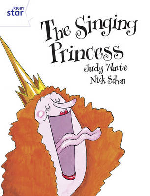 Rigby Star Guided Year2/P3 White Level: The Singing Princess (6 Pack) Framework Edition