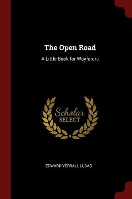 The Open Road: A Little Book for Wayfarers