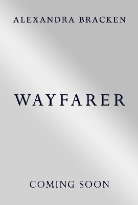 Wayfarer: Book 2: A riveting time-slip YA romantasy from the bestselling author of Lore