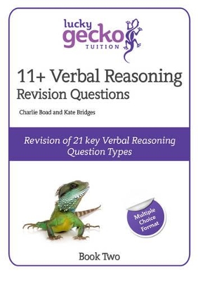 11+ Verbal Reasoning Revision Questions: Revision in 21 Key Verbal Reasoning Question Types