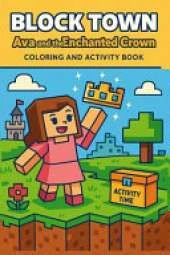 Ava and the Enchanted Crown: Drawing, Mazes, Comicsand coloring fun for children A thoughtful gift for kids } inspires creativity Critical thinking