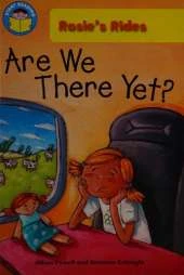 Start Reading: Rosie's Rides: Are We There Yet?