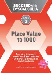 Succeed with Dyscalculia: Place Value to 1000