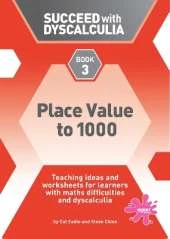 Succeed with Dyscalculia: Place Value to 1000