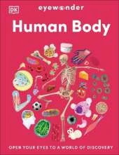 Eyewonder Human Body: Open Your Eyes to a World of Discovery