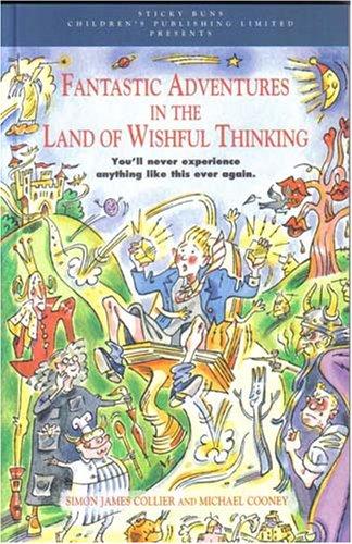Fantastic Adventures in the Land of Wishful Thinking