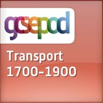 Agriculture, Industry and Transport 1700-1900: Transport, 1700-1900