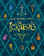 The Ickabog: A warm and witty fairy-tale adventure to entertain the whole family