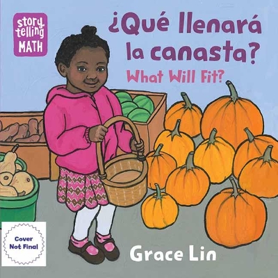 Que Llenara Canasta? / What Will Fit?, What Will Fit?