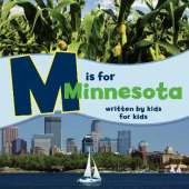 M is for Minnesota: Written by Kids for Kids
