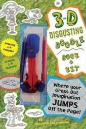 3-D Disgusting Doodles Book and   Kit: Where Your Gross-out Imagination Jumps Off the Page!