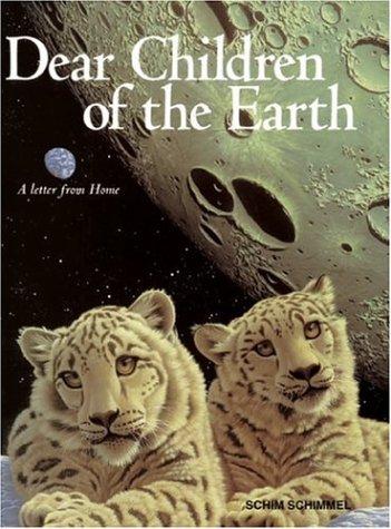 Dear Children of the Earth: A Letter from Home