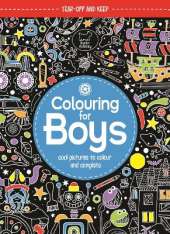 Colouring For Boys: Cool Pictures To Colour And Complete