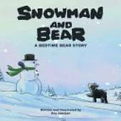 Snowman and Bear: A Bedtime Bear Story