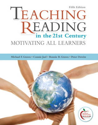 Teaching Reading in the 21st Century: Motivating All Learners: United States Edition