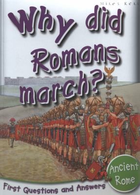 Ancient Rome: Why Did Romans March?