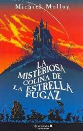 La Misteriosa Colina de La Estrella Fugaz