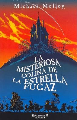 La Misteriosa Colina de La Estrella Fugaz