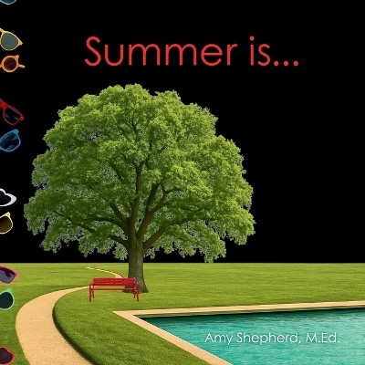 Summer is...: A Joyful Exploration of Summer Through Rhythm, Repetition, and Inclusive Design