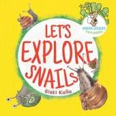 Let's Explore Snails: An Urban Wildlife Explorers book