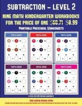 Printable Preschool Worksheets (Kindergarten Subtraction/Taking Away Level 2): 30 Full Color Preschool/Kindergarten Subtraction Worksheets (Includes 8 Printable Kindergarten PDF Books Worth $60.71)