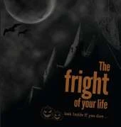 The Fright of Your Life