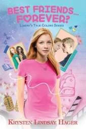 Best Friends...Forever?: Landry's True Colors Series: Book Two