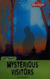Out There? Mysterious Visitors Paperback