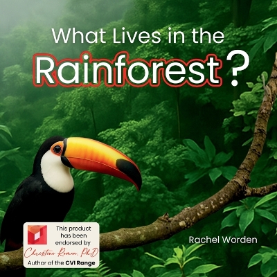 What Lives in the Rainforest?: A rhythmic journey through the rainforest-designed for every learner.
