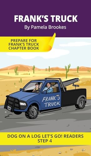 Frank's Truck: Short Decodable Books Prepare Students for Reading DOG ON A LOG Decodable Chapter Books. For Beginning Readers and Students with Dyslexia. (Step 4-Consonant Blends)