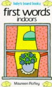 First Words: Indoors