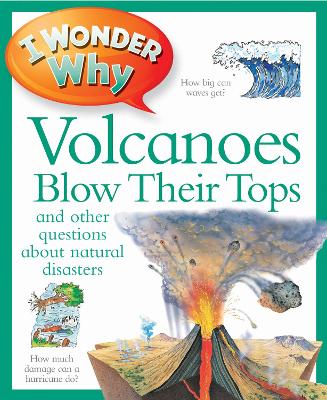 I Wonder Why Volcanoes Blow Their Tops