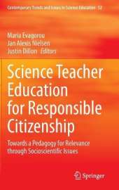 Science Teacher Education for Responsible Citizenship: Towards a Pedagogy for Relevance through Socioscientific Issues