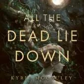 All the Dead Lie Down