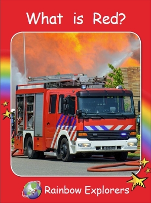 Red Rocket Readers: Rainbow Explorers: What is Red? (Reading Level 2/F&P Level B)