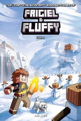 THE MINECRAFT-INSPIRED MISADVENTURES OF FRIGIEL AND FLUFFY VOL 2