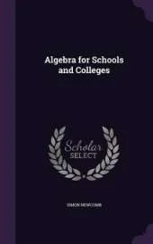 Algebra for Schools and Colleges