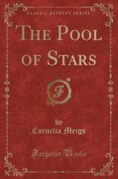 The Pool of Stars (Classic Reprint)