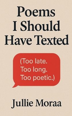 Poems I Should Have Texted