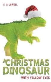 Christmas Dinosaur: With Yellow Eyes