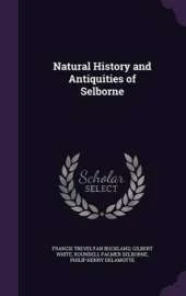 Natural History and Antiquities of Selborne